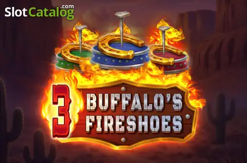 3 Buffalo's Fireshoe -