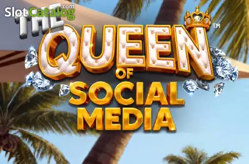 The Queen of Social Media -